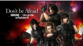 Don't be Afraid-Biohazard × L'Arc-en-Ciel on PlayStationVR- (ソニー・ミュージックレーベルズの発表資料より)© Ki/oon Music © CAPCOM CO., LTD. © Sony Interactive Entertainment Inc. Don't be Afraid-Biohazard × L'Arc-en-Ciel on PlayStationVR- (ソニー・ミュージックレーベルズの発表資料より)© Ki/oon Music © CAPCOM CO., LTD. © Sony Interactive Entertainment Inc.