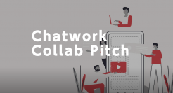 Chatwork株式会社と「Chatwork Collab Pitch」を共催いたします！