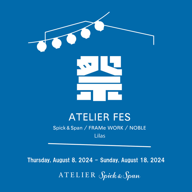 「祭」イベント開催!ATELIER Spick & Span 名古屋ラシック店