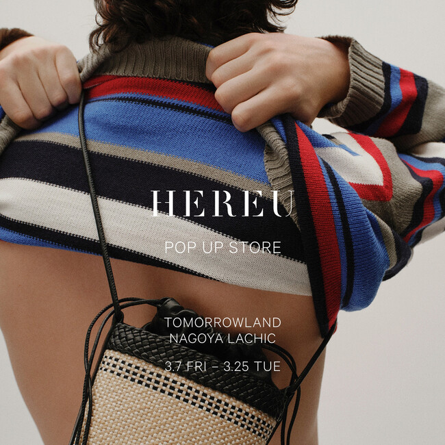 〈HEREU(ヘリュー)〉 POP UP STORE