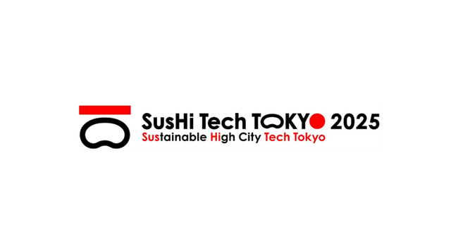 アジア最大級のスタートアップカンファレンス「SusHi Tech Tokyo 2025」にブース出展します