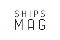 シップス(SHIPS)がWEBマガジン「SHIPS MAG」創刊