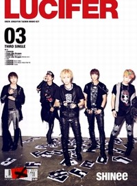 韓国の男性歌手グループ「SHINee」(シャイニー)が3rdシングル「LUCIFER」を10月12日に発売する。 韓国の男性歌手グループ「SHINee」(シャイニー)が3rdシングル「LUCIFER」を10月12日に発売する。