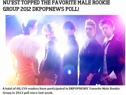 凄まじい旋風を巻き起こしている新人男性グループNU'EST(ニューイースト)が、海外のK-POPサイトで実施したK-POPランキングで2012年最高のルーキー新人に選ばれ、ネットユーザーの間で話題となっている。