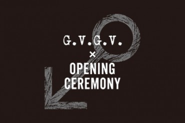 G.V.G.V.がオープニングセレモニーとコラボ - 初となるメンズコレクション発表へ