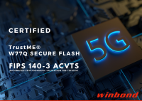 ウィンボンドのW77Qセキュアフラッシュが、FIPS 140-3自動暗号検証テストシステム認証を取得、さらなる安心を提供