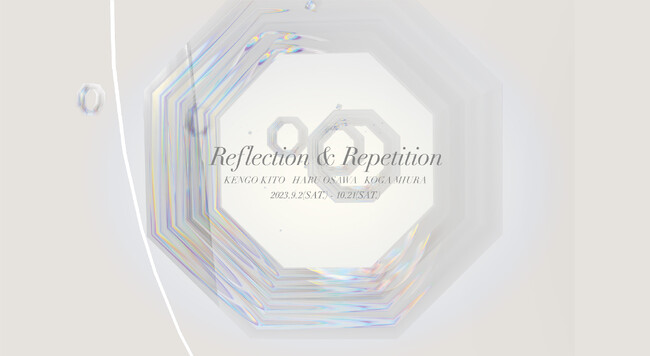 Tokyo International Gallery、気鋭作家3名によるグループ展 「Reflection & Repetition」を開催