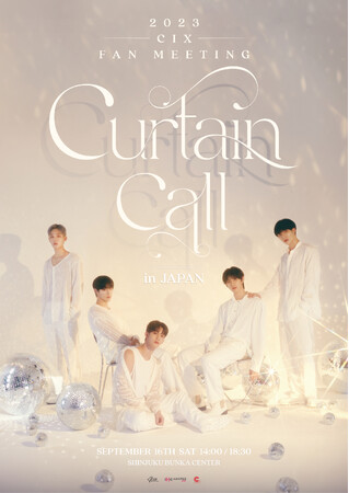 2023 CIX FAN MEETING <Curtain Call> in JAPAN 2023年9月 新宿文化センター大ホールで開催決定！