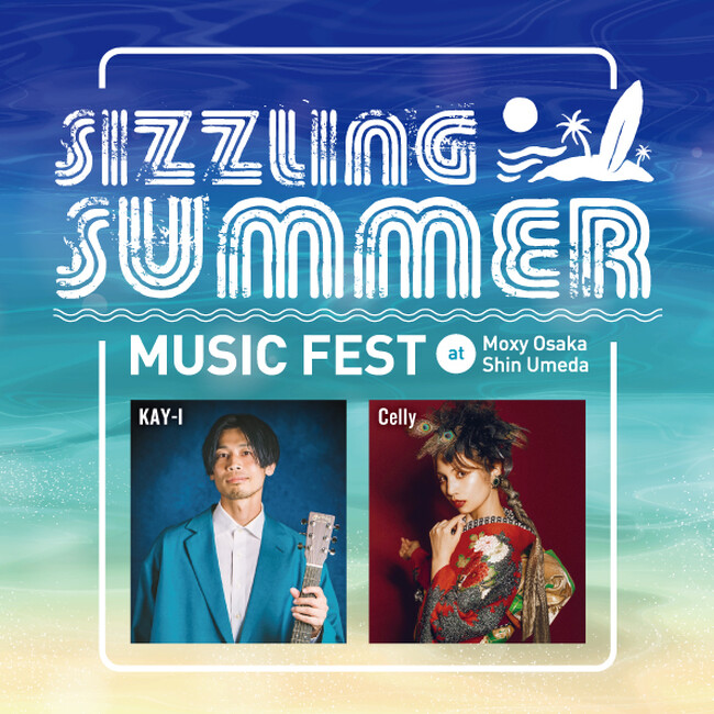 【モクシー大阪新梅田】夏の最大音楽イベント「Sizzling Summer Music Fest」を8月24日(木)に開催決定！