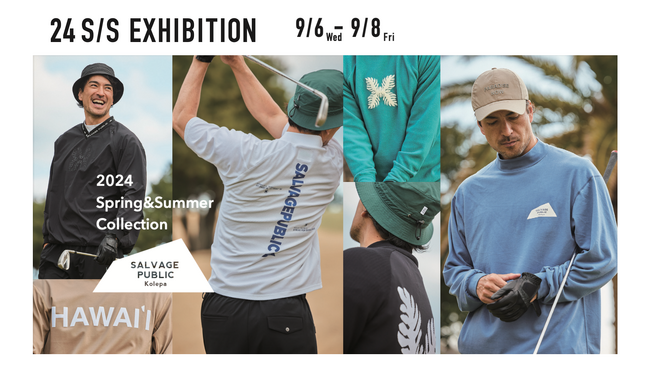 “SALVAGE PUBLIC Kolepa（サルベージパブリックコレパ）”が、24 Spring＆Summerの展示会を9/6～8にて開催。