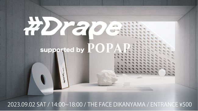 注目の若手インフルエンサーとブランドが30以上参加！代官山で1日限りのマーケットイベント#Drapeを「Rakuten Fashion Week TOKYO」最終日に開催