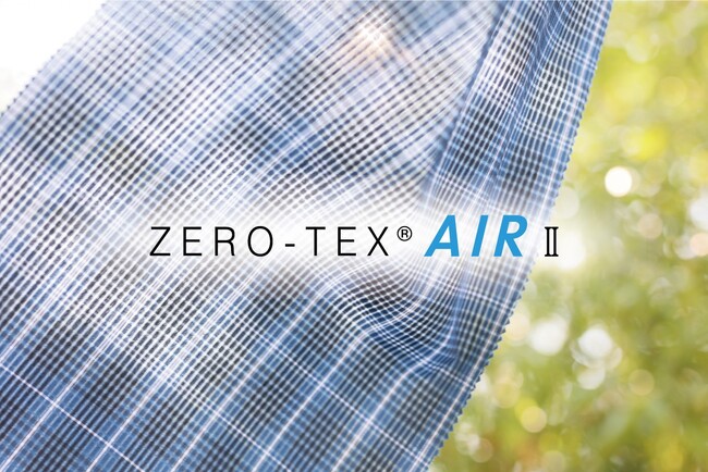 大人気シリーズ第2弾「ZERO-TEX(R)AIRII」より涼しく！より快適に！　販売開始しました。