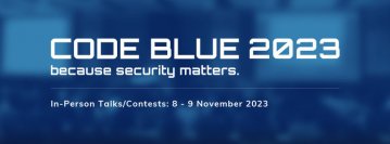 世界トップクラスのサイバーセキュリティ国際会議『CODE BLUE 2023』にて駐日ウクライナ大使　セルギー・コルスンスキー氏による基調講演が決定！