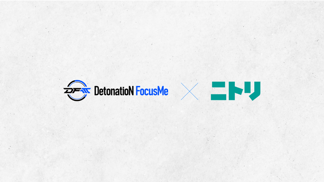 DetonatioN FocusMe、株式会社ニトリとのスポンサー協賛契約の締結を発表