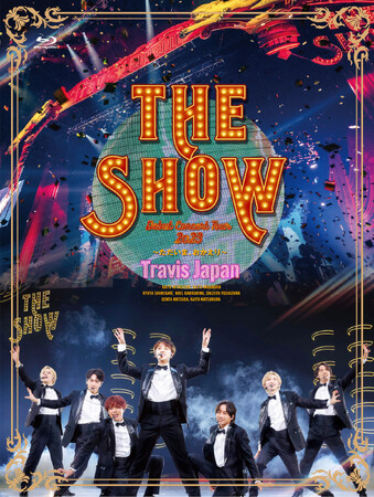 Travis Japan、デビューツアー「Travis Japan Debut Concert 2023 THE SHOW～ただいま、おかえり～」のBlu-ray＆DVD　8月30日（水）発売！