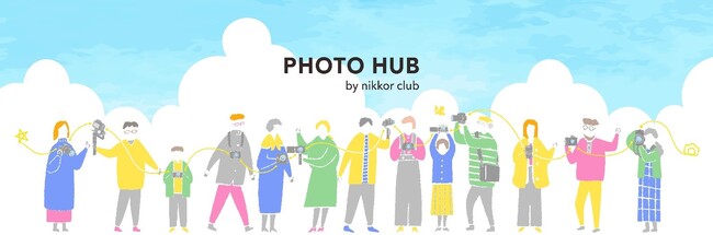 ニッコールクラブ会員限定コミュニティサイト「PHOTO HUB by nikkor club（フォトハブ）」を開設。