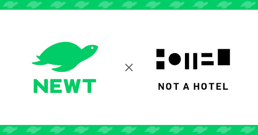 海外旅行予約アプリ『NEWT』、NOT A HOTELと業務提携を開始