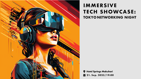 GeekOut、9/21開催「IMMERSIVE TECH SHOWCASE: TOKYO NETWORKING NIGHT」にシルバースポンサーとして協賛決定！