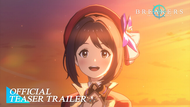 完全新作オリジナルアニメーションRPG『BREAKERS : UNLOCK THE WORLD』ティザートレーラーを公開！