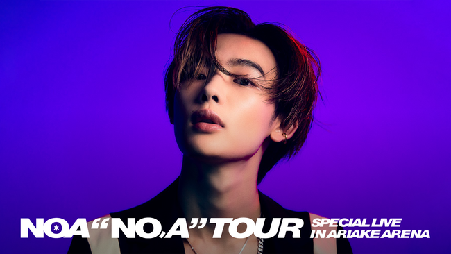 NOA、初のアリーナライブ「NOA 