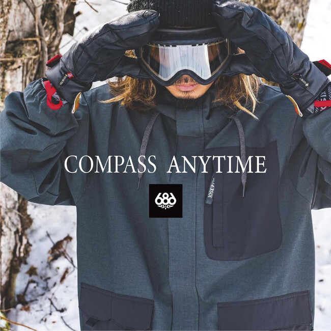 LA発スノーボードウェアブランド６８６の日本限定ライン『COMPASS ANYTIME』期間限定POP UPイベント開催決定！