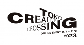 TOKYO CREATIVE CROSSING TOKYO CREATIVE CROSSING