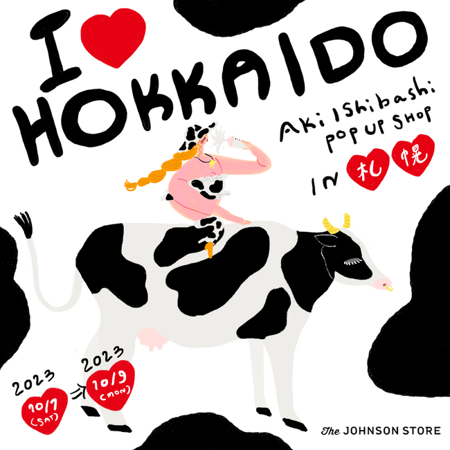 The JOHNSON STOREでイラストレーター Aki Ishibashi のPOP-UP　『I(ハート)HOKKAIDO』in札幌　を開催