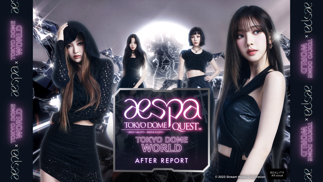 aespa、アプリ「REALITY」の東京ドームワールドを活用して世界中のファンを魅了～初の東京ドーム来日公演とコラボしたメタバース空間に220万人が来場～