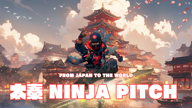 “映画のまち”京都 太秦の地で新たなスタートアップピッチコンテストが誕生！「太秦NINJA PITCH」 エントリー募集開始のお知らせ