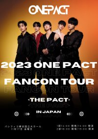下半期デビュー!BOYS PLANET出演メンバーが集結したONE PACT 11月17日(金)パシフィコ横浜で開催 2023 ONE PACT FANCON TOUR <THE PACT> IN JAPAN 新ポスター解禁&来場特典決定!