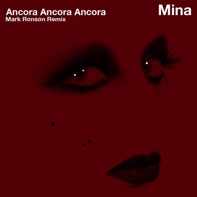 MINA ANCORA, ANCORA, ANCORA - クリエイティブ・ディレクター サバト・デ・サルノのファッションショーのために、マーク・ロンソンがリミックスした楽曲の配信がスタート