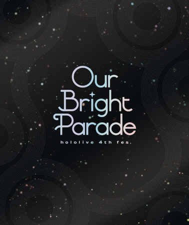 Blu-ray「hololive 4th fes. Our Bright Parade」本日リリース！
