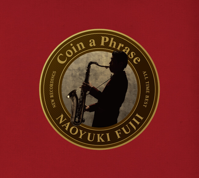 藤井尚之デビュー40周年記念 セルフカバー・オールタイムベストアルバム「Coin a Phrase」本日発売！