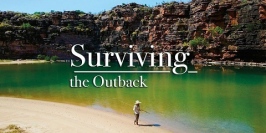 生存の壮大な挑戦を再現しているドキュメンタリー映画『サバイビング･ザ･アウトバック』～サイエントロジー・ネットワークで11月4日（土）20時放映