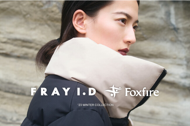 【FRAY I.D(フレイ アイディー)】アウトドアブランド「Foxfire」との初コラボレーションアイテムが11月15日(水)より全国発売！