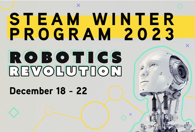 【冬期イベント】中学生対象 STEAM Winter Program 2023開講！