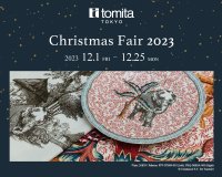 tomita Christmas Fair 2023 「BERNARDAUD × PIERRE FREY」のご案内