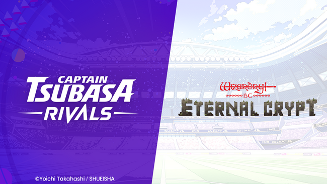 『キャプテン翼 -RIVALS-』、ブロックチェーンゲーム『Eternal Crypt - Wizardry BC -』とのマーケティング協力提携を締結