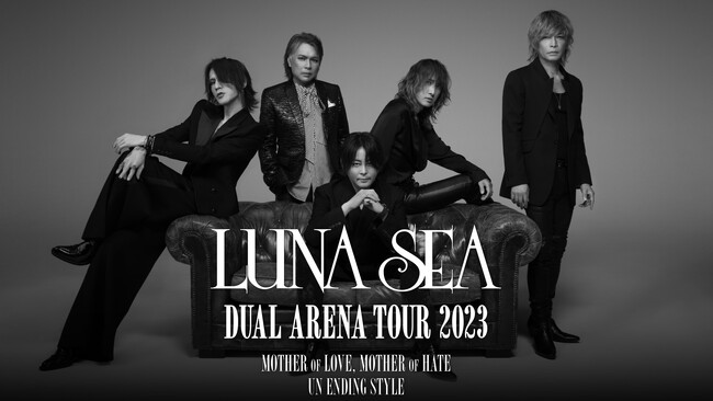 LUNA SEAの全国アリーナツアー「DUAL ARENA TOUR 2023 -END OF DUAL-」の模様をU-NEXTにて独占ライブ配信決定！過去のライブ映像2作品も独占配信！