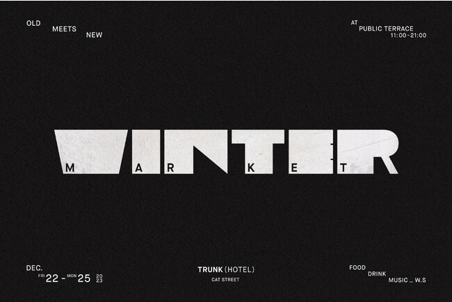 TRUNK(HOTEL) CAT STREET「TRUNK WINTER MARKET 2023」を開催