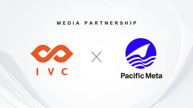 Pacific Meta、IVC主催のサイドイベントのメディアパートナーに就任 - 台湾と日本のWeb3ゲーム領域における交流を支援