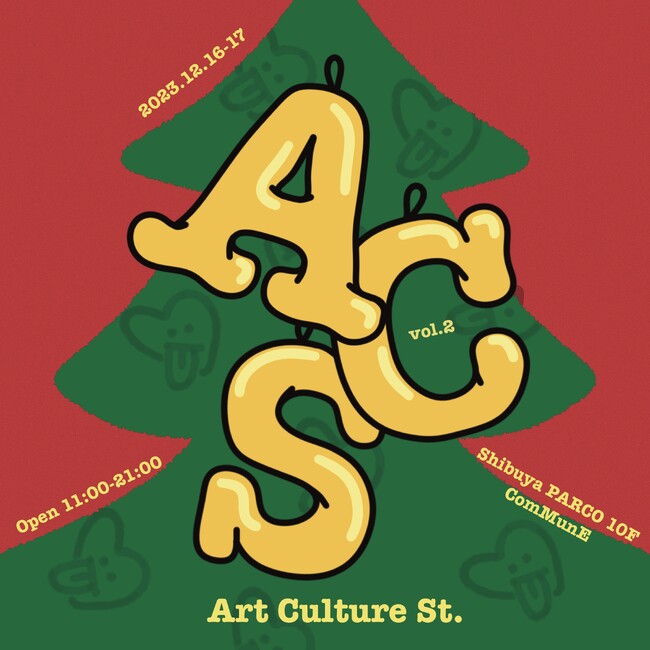 “Art Culture Street 2023”大好評につきVol.2をSHIBUYA PARCO ComMunE にて開催決定!