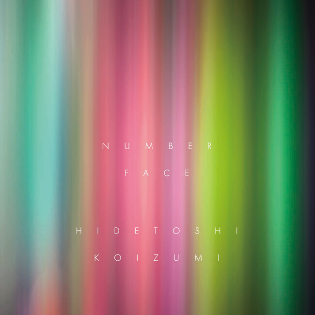フランスでデビューした孤高の日本人アンビエントアーティスト、Hidetoshi Koizumiの2ndアルバム「Number face」12/20リリース