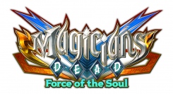 『マジシャンズデッド ~Force of the Soul~』公式サイト更新のお知らせ