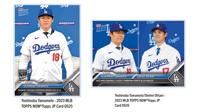 Topps株式会社が　Topps NOW新商品「Yoshinobu Yamamoto/Shohei Ohtani - 2023 MLB TOPPS NOW(R) 」等　発売開始を発表