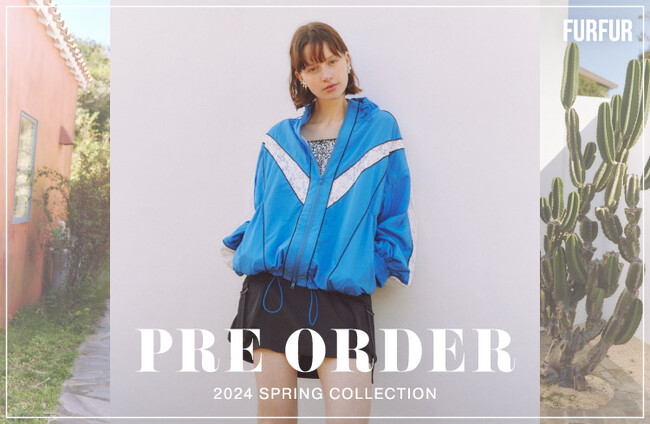 【FURFUR(ファーファー)】2024 SPRING COLLECTIONの最新ビジュアルを公開！＜1月5日(金)先行予約開始＞