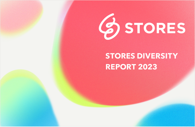 STORES、2023年度の「ダイバーシティレポート」を公開