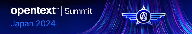 OpenText、年次イベント「OpenText Summit Japan 2024」を2月7日（水）に東京ミッドタウンホールにて開催
