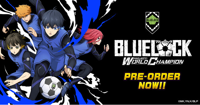 2023年上半期の日本アプリストアNo.1ダウンロード数を記録！ゲーム『ブルーロック Project: World Champion』ブルーロック スマホゲーム初の海外ゲーム配信が決定！