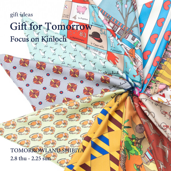 トゥモローランド渋谷本店では、2月8日(木)～2月25日(日)の期間、イタリアでスタートしたアクセサリーブランド〈Kinloch〉を中心にしたイベント〈Gift for Tomorrow〉を開催。